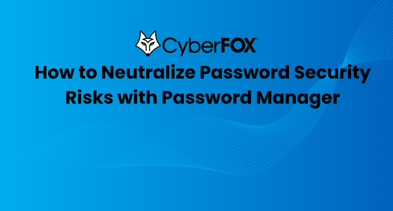 Adaptive access is evolving with password manager.