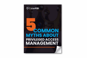 CyberFOX -5 Common Myths About Privileged Access Management eBook
