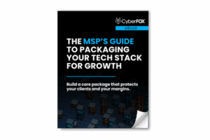 CyberFOX The MSP's Guide to Packaging Your Tech Stack