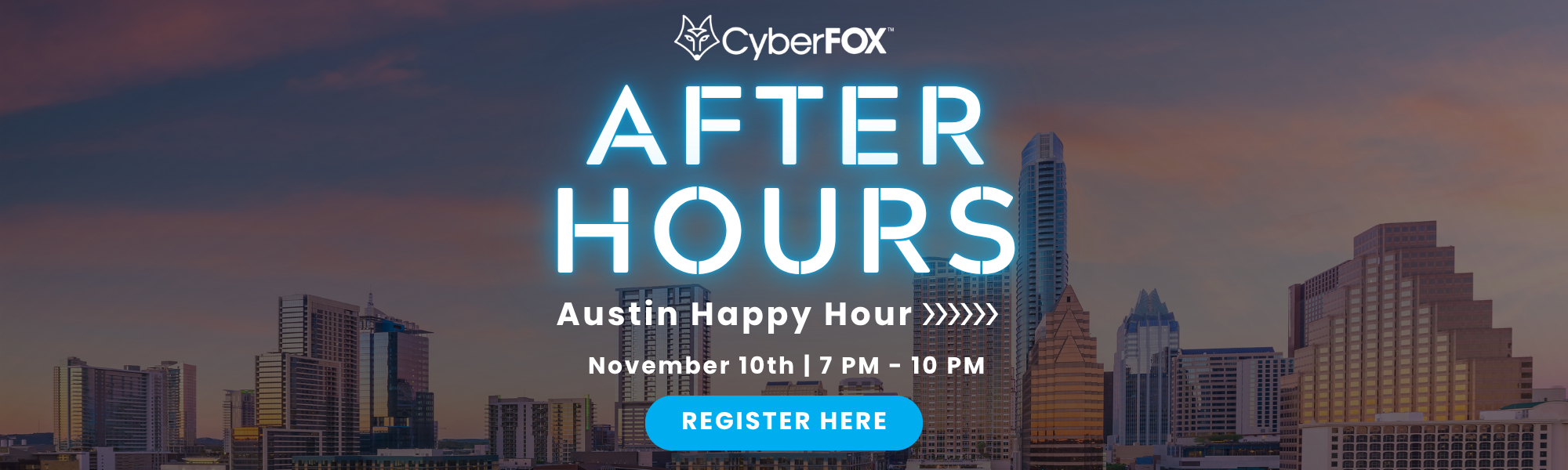 CyberFox After Hours Austin Happy Hour