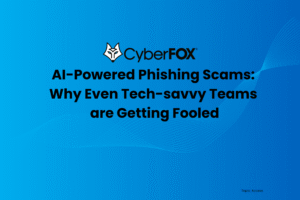 AI-powered phishing scams: why even tech-savvy teams are getting fooled