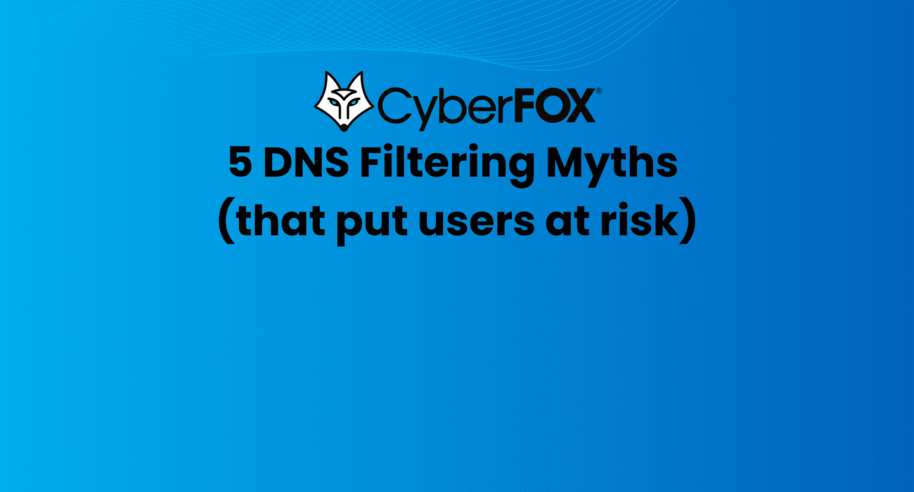 5 DNS filtering myths (that put users at risk)